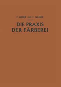 Die Praxis der Färberei : Erfahrungen Reƶepturen und Winke