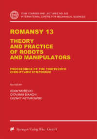 Romansy 13 : Theory and Practice of Robots and Manipulators (Cism International Centre for Mechanical Sciences)