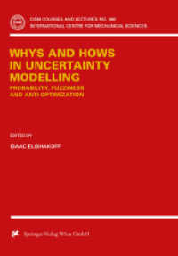 Whys and Hows in Uncertainty Modelling : Probability, Fuzziness and Anti-Optimization (Cism International Centre for Mechanical Sciences)