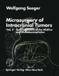 Microsurgery of Intracranial Tumors : Special Lesions of the Midline and Rhombencephalon 〈2〉 （Reprint）