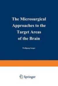 The Microsurgical Approaches to the Target Areas of the Brain （Reprint）