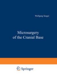 Microsurgery of the Cranial Base （1st ed. 1983. 2017. vii, 417 S. VII, 417 p. 280 mm）