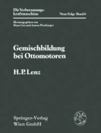 Gemischbildung bei Ottomotoren (Die Verbrennungskraftmaschine. Neue Folge .6) （Softcover reprint of the original 1st ed. 1990. 2014. xviii, 402 S. XV）