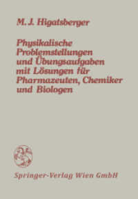 Physikalische Problemstellungen und Übungsaufgaben mit Lösungen für Pharmazeuten, Chemiker und Biologen （2013. vii, 292 S. VII, 292 S. 26 Abb. 244 mm）