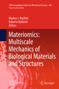 Materiomics: Multiscale Mechanics of Biological Materials and Structures (Cism International Centre for Mechanical Sciences)