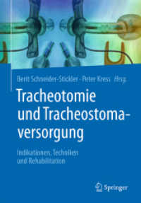 Tracheotomie und Tracheostomaversorgung : Indikationen, Techniken & Rehabilitation