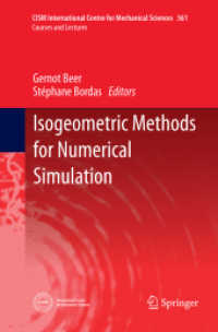 Isogeometric Methods for Numerical Simulation (CISM International Centre for Mechanical Sciences .561) （Softcover reprint of the original 1st ed. 2015. 2019. ix, 232 S. IX, 2）
