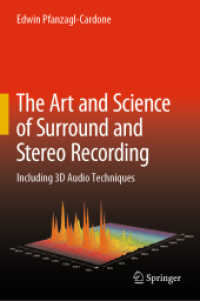 The Art and Science of Surround and Stereo Recording : Including 3D Audio Techniques
