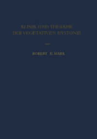 Klinik und Therapie der Vegetativen Dystonie （Softcover Reprint of the Original 1st 1954）
