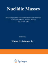 Nuclidic Masses : Proceedings of the Second International Conference on Nuclidic Masses, Vienna, Austria July 15-19, 1963