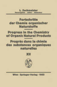 Fortschritte der Chemie Organischer Naturstoffe/Progress in the Chemistry of Organic Natural Products/Progres dans la Ch (Fortschritte der Chemie organischer Naturstoffe   Progress in the Chemistry of Organic Natural Products) （1955. 2011. x, 550 S. X, 550 p. 235 mm）