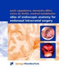 Atlas of Endoscopic Anatomy for Endonasal Intracranial Surgery （Softcover reprint of the original 1st ed. 2001. 2012. xiii, 138 S. XII）