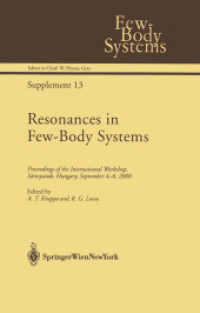 Resonances in Few-Body Systems : Proceedings of the International Workshop, Sárospatak, Hungary, September 4-8, 2000 (Few-body Systems)