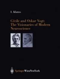 Ccile and Oskar Vogt : The Visionaries of Modern Neuroscience (Acta Neurochirurgica Supplement) （Reprint）
