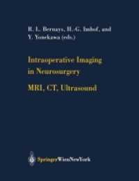 Intraoperative Imaging in Neurosurgery : MRI, Ct, Ultrasound (Acta Neurochirurgica Supplement) （Reprint）