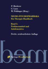Neuro-Psychopharmaka - Ein Therapie-Handbuch, 2 Tle. : Band 5: Parkinsonmittel und Antidementiva （2. Aufl. 2012. xix, 836 S. XIX, 836 S. 244 mm）