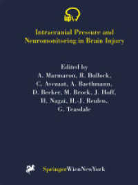 Intracranial Pressure and Neuromonitoring in Brain Injury : Proceedings of the Tenth International ICP Symposium, Williamsburg, Virginia, May 25-29, 1997 (Acta Neurochirurgica Supplement)