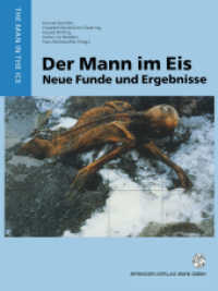 Der Mann im Eis : Neue Funde und Ergebnisse (The Man in the Ice 2) （Softcover reprint of the original 1st ed. 1995. 2012. x, 325 S. X, 325）