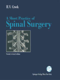 A Short Practice of Spinal Surgery （2. Aufl. 2012. xvi, 341 S. XVI, 341 p. 280 mm）
