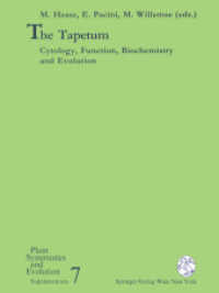 The Tapetum : Cytology, Function, Biochemistry and Evolution (Plant Systematics and Evolution - Supplementa 7) （Softcover reprint of the original 1st ed. 1993. 2012. vii, 155 S. VII,）