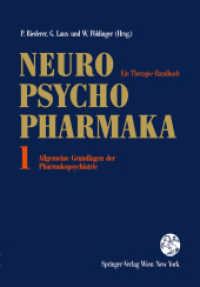 Neuro-Psychopharmaka : Ein Therapie-Handbuch Band 1: Allgemeine Grundlagen der Pharmakopsychiatrie （2012. xv, 527 S. XV, 527 S. 244 mm）