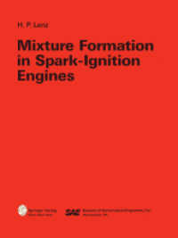 Mixture Formation in Spark-Ignition Engines （Softcover reprint of the original 1st ed. 1992. 2012. xviii, 400 S. XV）