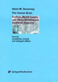 The Human Brain : Surface, Three-dimensional Sectional Anatomy with MRI, and Blood Supply （2 Reprint）