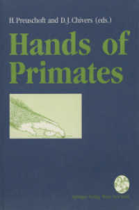 Hands of Primates （Softcover reprint of the original 1st ed. 1993. 2011. ix, 421 S. IX, 4）