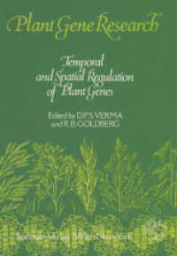 Temporal and Spatial Regulation of Plant Genes (Plant Gene Research) （2011. xiii, 344 S. XIII, 344 p. 244 mm）