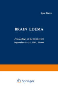 Brain Edema : Proceedings of the Symposium September 11-13, 1965, Vienna （Softcover reprint of the original 1st ed. 1967. 2012. xviii, 700 S. XV）