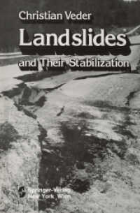 Landslides and Their Stabilization （Softcover reprint of the original 1st ed. 1981. 2012. xiv, 248 S. XIV,）