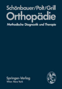 Orthopädie : Methodische Diagnostik und Therapie （2012. xviii, 616 S. XVIII, 616 S. 244 mm）