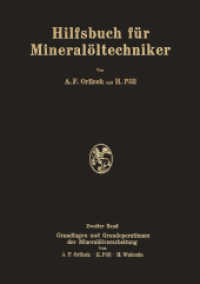 Hilfsbuch für Mineralöltechniker : Stoffkonstanten und Berechnungsunterlagen für Apparatebauer Ingenieure, Betriebsleiter und Chemiker der Mineralölindustrie （Softcover Reprint of the Original 1st 1955）