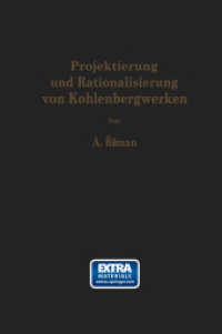 Projektierung und Rationalisierung von Kohlenbergwerken （Softcover Reprint of the Original 1st 1962）