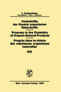 Fortschritte der Chemie Organischer Naturstoffe / Progress in the Chemistry of Organic Natural Products / Progrès dans l (Fortschritte der Chemie organischer Naturstoffe   Progress in the Chemistry of Organic Natural Products) （Softcover reprint of the original 1st ed. 1956. 2012. xii, 626 S. XII,）