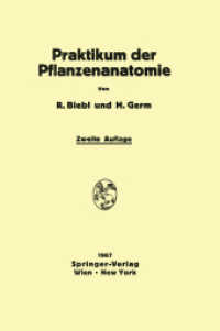 Praktikum der Pflanzenanatomie （2. Aufl. 2012. vi, 248 S. VI, 248 S. 229 mm）