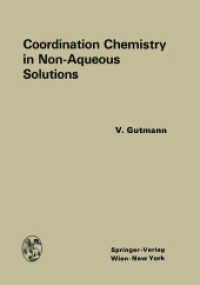 Coordination Chemistry in Non-Aqueous Solutions （Softcover reprint of the original 1st ed. 1968. 2012. viii, 174 S. VII）