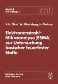 Elektronenstrahl-Mikroanalyse (ESMA) zur Untersuchung basischer feuerfester Stoffe (Applied Mineralogy   Technische Mineralogie 2) （Softcover reprint of the original 1st ed. 1972. 2012. xii, 130 S. XII,）