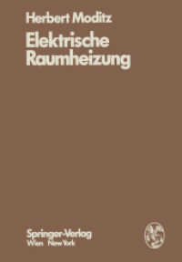 Elektrische Raumheizung : Energiewirtschaftliche und technische Grundlagen （2012. xii, 265 S. XII, 265 S. 25 Abb. 244 mm）