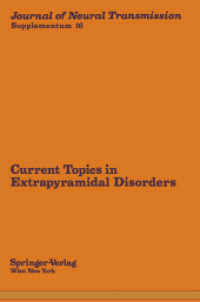 Current Topics in Extrapyramidal Disorders (Journal of Neural Transmission. Supplementa 16) （Softcover reprint of the original 1st ed. 1980. 2011. x, 241 S. X, 241）
