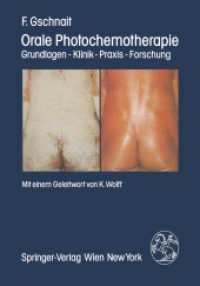 Orale Photochemotherapie : Grundlagen Klinik Praxis Forschung （2012. xiv, 186 S. XIV, 186 S. 244 mm）