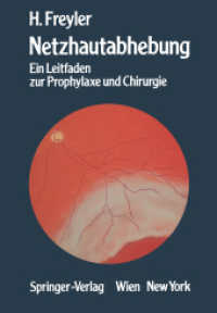 Netzhautabhebung : Ein Leitfaden zur Prophylaxe und Chirurgie （2012. x, 282 S. X, 282 S. 244 mm）