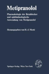 Metipranolol : Pharmakologie der Betablocker und ophthalmologische Anwendung von Metipranolol （2012. ix, 178 S. IX, 178 S. 11 Abb., 1 Abb. in Farbe. 229 mm）