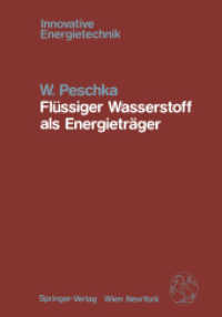 Flüssiger Wasserstoff als Energieträger : Technologie und Anwendungen (Innovative Energietechnik) （Softcover reprint of the original 1st ed. 1984. 2011. x, 243 S. X, 243）