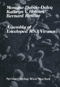 Assembly of Enveloped RNA Viruses （Softcover reprint of the original 1st ed. 1984. 2012. xvi, 236 S. XVI,）