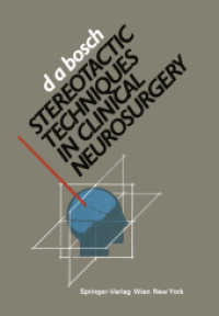 Stereotactic Techniques in Clinical Neurosurgery （Softcover reprint of the original 1st ed. 1986. 2012. xii, 278 S. XII,）