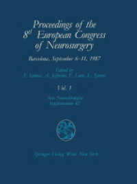 Proceedings of the 8th European Congress of Neurosurgery Barcelona, September 6-11, 1987 (Acta Neurochirurgica Supplement 42) （Softcover reprint of the original 1st ed. 1988. 2012. ix, 252 S. IX, 2）
