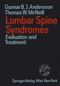 Lumbar Spine Syndromes : Evaluation and Treatment （Softcover reprint of the original 1st ed. 1989. 2012. vii, 215 S. VII,）