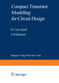 Compact Transistor Modelling for Circuit Design (Computational Microelectronics) （Softcover reprint of the original 1st ed. 1990. 2012. xii, 351 S. XII,）