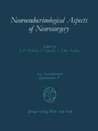 Neuroendocrinological Aspects of Neurosurgery : Proceedings of the Third Advanced Seminar in Neurosurgical Research Venice, April 30-May 1, 1987 (Acta Neurochirurgica Supplement 47) （Softcover reprint of the original 1st ed. 1990. 2012. vii, 128 S. VII,）